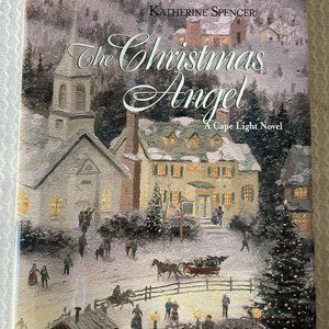 The Christmas Angel A Cape Light Novel by Thomas Kinkade and Katherine Spencer